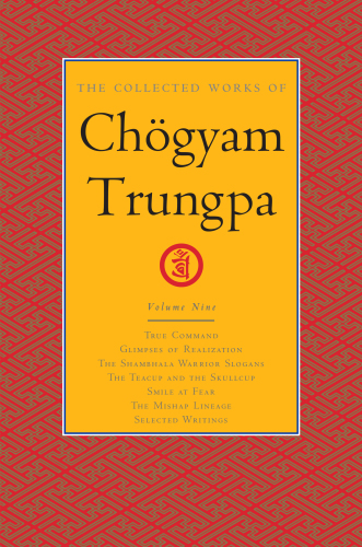 The Collected Works of Chögyam Trungpa : Volume 9