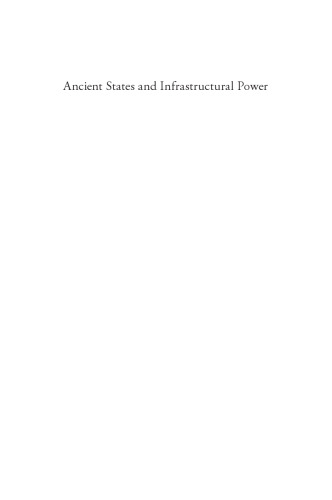 Ancient States and Infrastructural Power: Europe, Asia, and America