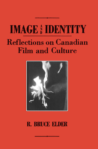 Image and identity : reflections on Canadian film and culture