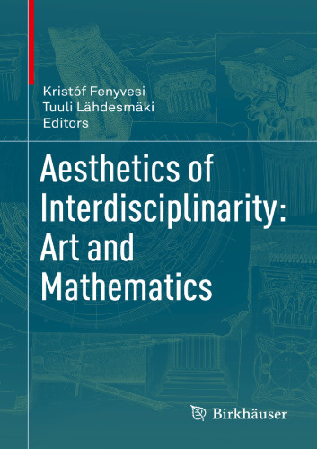 Aesthetics of Interdisciplinarity: Art and Mathematics