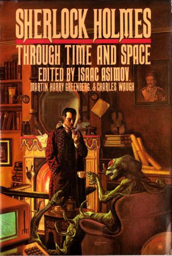 Sherlock Holmes Through Time and Space