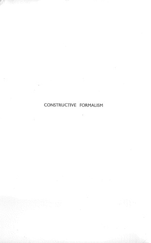 Constructive Formalism: Essays on the Foundations of Mathematics