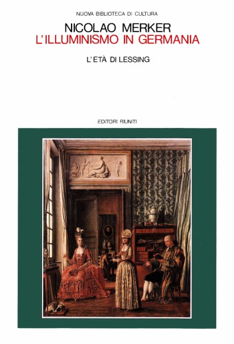 L’illuminismo in Germania. L’età  di Lessing