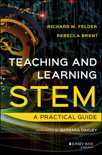 Teaching and Learning STEM: A Practical Guide