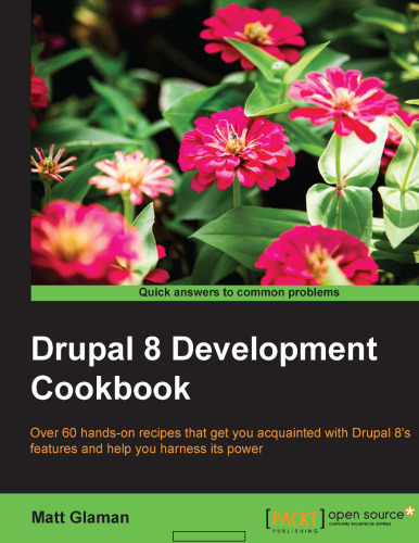 Drupal 8 Development Cookbook