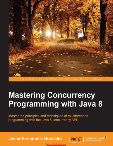 Mastering Concurrency Programming with Java 8