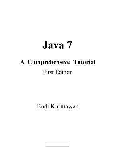 Java 7: A Comprehensive Tutorial