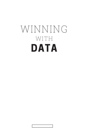 Winning with Data: Transform Your Culture, Empower Your People, and Shape the Future