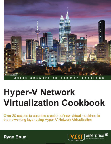 Hyper-V Network Virtualization Cookbook