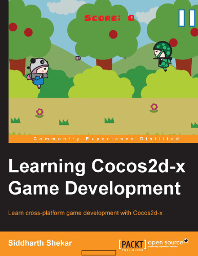 Learning Cocos2d-x Game Development