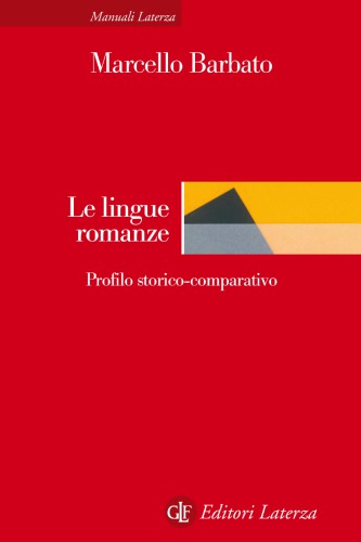 Le lingue romanze. Profilo storico-comparativo