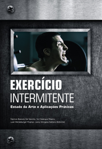 Exercício Intermitente: Estado da arte e aplicações práticas