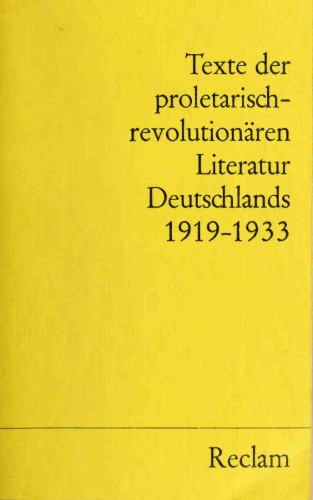 Texte der proletarisch-revolutionären Literatur Deutschlands 1919-1933