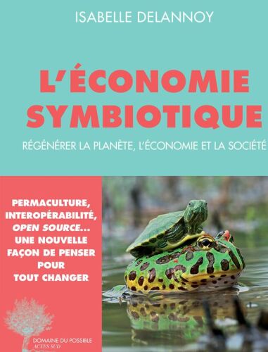 Une économie symbiotique : 50 ans d’innovations ont-ils accouché d’une nouvelle économie ?