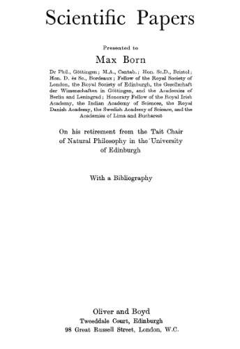 Scientific Papers Presented to Max Born: On his retirement from the Tait Chair of Natural Philosophy in the University of Edinburgh