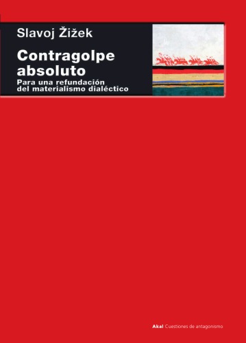 Contragolpe absoluto: Para una refundación del materialismo dialéctico