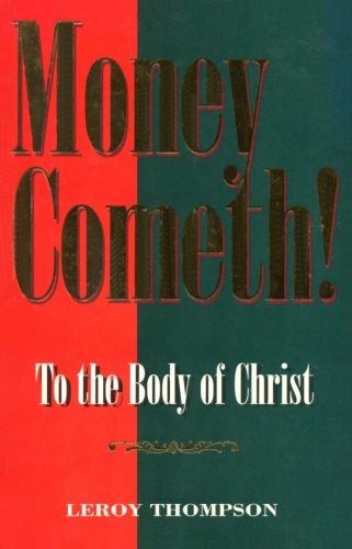 Money Cometh: To the Body of Christ