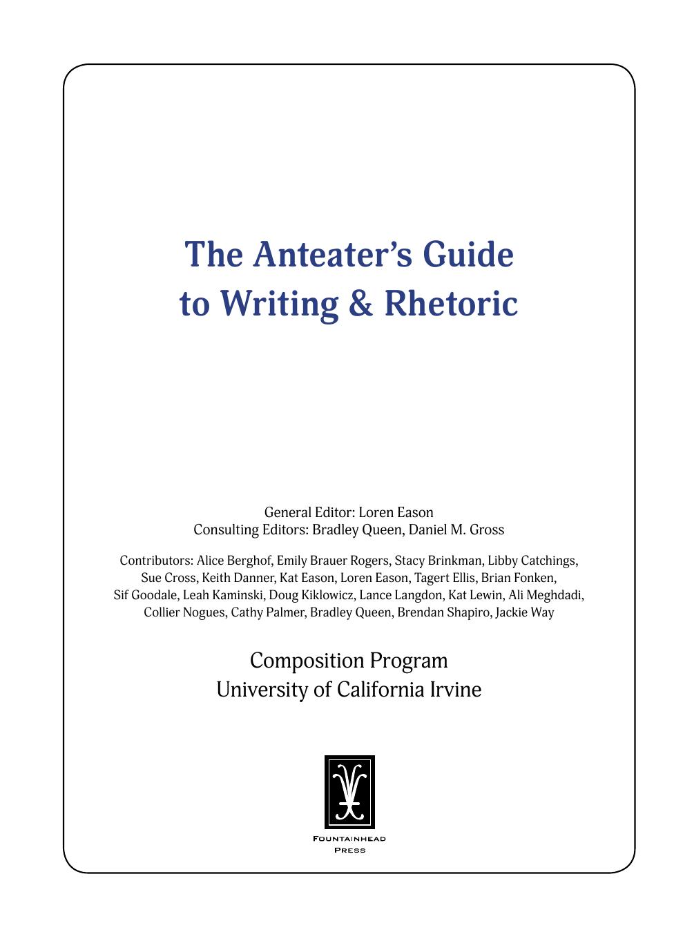 The Anteater’s Guide to Writing and Rhetoric