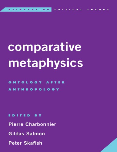 Comparative Metaphysics: Ontology After Anthropology