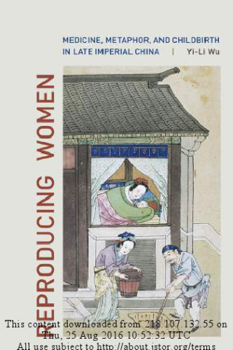 Reproducing Women: Medicine, Metaphor, and Childbirth in Late Imperial China