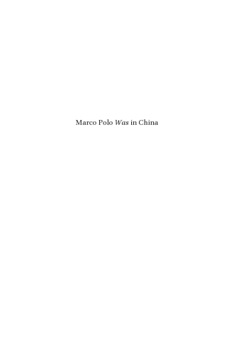 Marco Polo  Was  in China: New Evidence from Currencies, Salts and Revenues