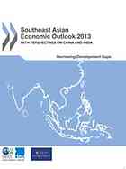 Southeast Asian economic outlook 2013 : with perspectives on China and India.