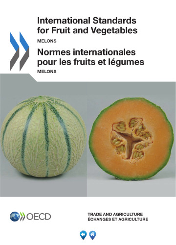 International Standards of Fruit and Vegetables : Melons.