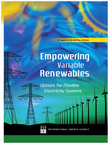 Empowering Variable Renewables Options for Flexible Electricity Systems