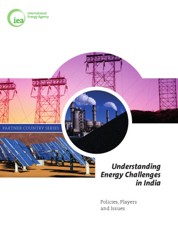 Understanding Energy Challenges in India : Policies, Players and Issues