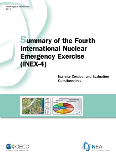 Summary of the Fourth International Nuclear Emergency Exercise (INEX-4) : exercise conduct and evaluation questionnaires.