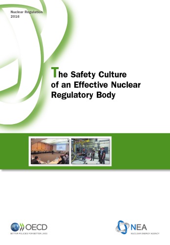 The Safety Culture of an Effective Nuclear Regulatory Body.