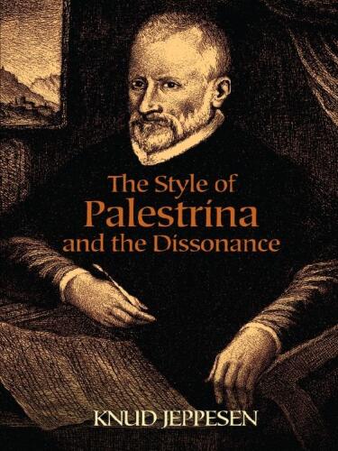 The Style of Palestrina and the Dissonance