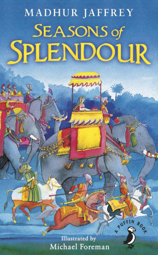 Seasons of Splendour: Tales, Myths and Legends of India