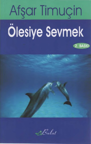 Ölesiye Sevmek