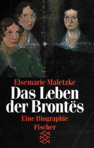 Das Leben der Brontës. Eine Biographie