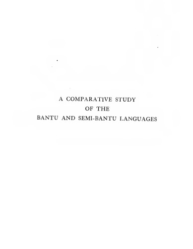 A Comparative Study of the Bantu and Semi-Bantu Languages