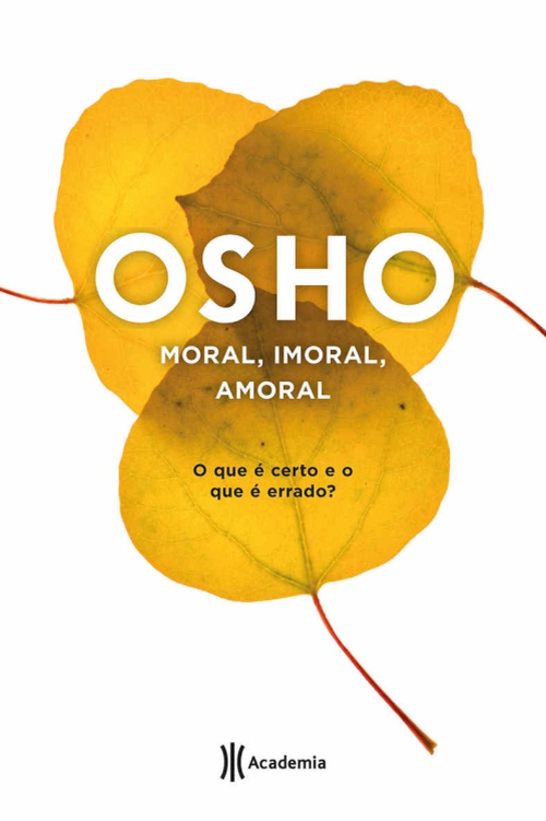 Moral, imoral, amoral: o que é certo e o que é errado?