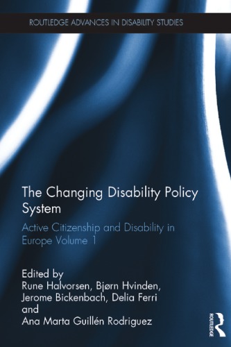 The Changing Disability Policy System: Active Citizenship and Disability in Europe Volume 1