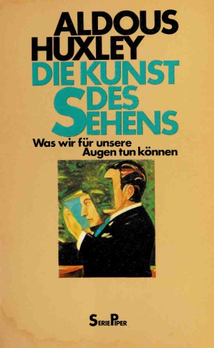 Die Kunst des Sehens. Was wir für unsere Augen tun können