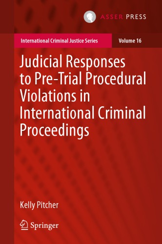 Judicial Responses to Pre-Trial Procedural Violations in International Criminal Proceedings