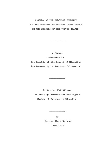 A study of the cultural elements for the teaching of Mexican civilization in the schools of the United States