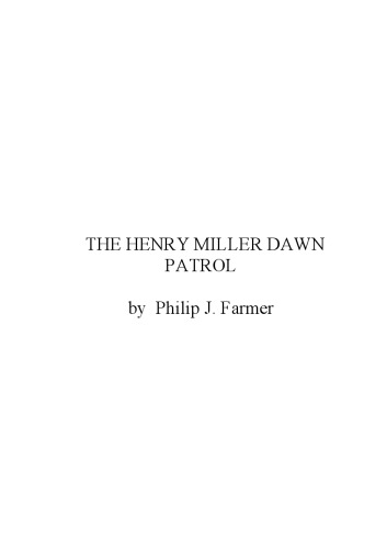 The Henry Miller Dawn Patrol / Henry Miller auf Patrouillenflug