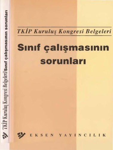 TKİP Kuruluş Kongresi Belgeleri Sınıf Çalışmasının Sorunları