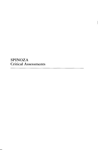 Spinoza : critical assessments / edited by Genevieve Lloyd. Vol.4, The reception and influence of Spinoza’s philosophy