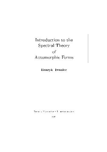 Introduction to the Spectral Theory of Automorphic Forms