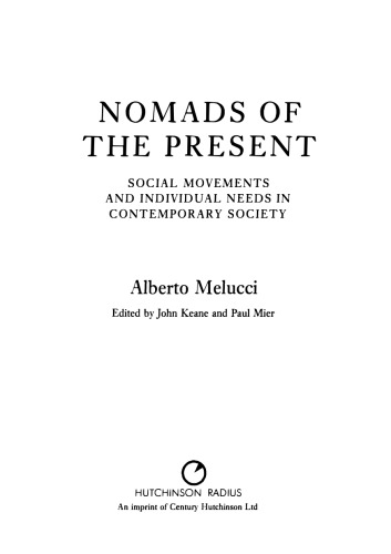 Nomads of the Present: Social Movements and Individual Needs in Contemporary Culture