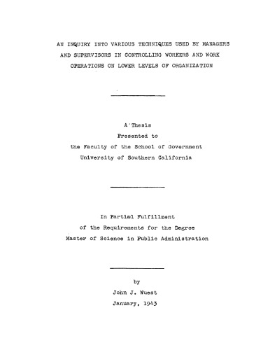 An inquiry into various techniques used by managers and supervisors in controlling workers and work operations on lower levels of organization