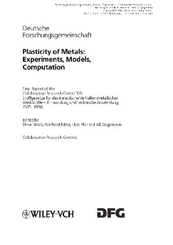 Plasticity of Metals: Experiments, Models, Computation