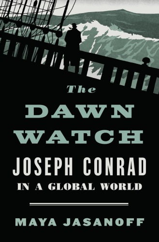 The Dawn Watch: Joseph Conrad in a Global World