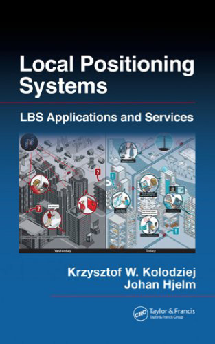 Local positioning systems: LBS applications and services